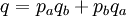 q = p_a q_b + p_b q_a\,\!